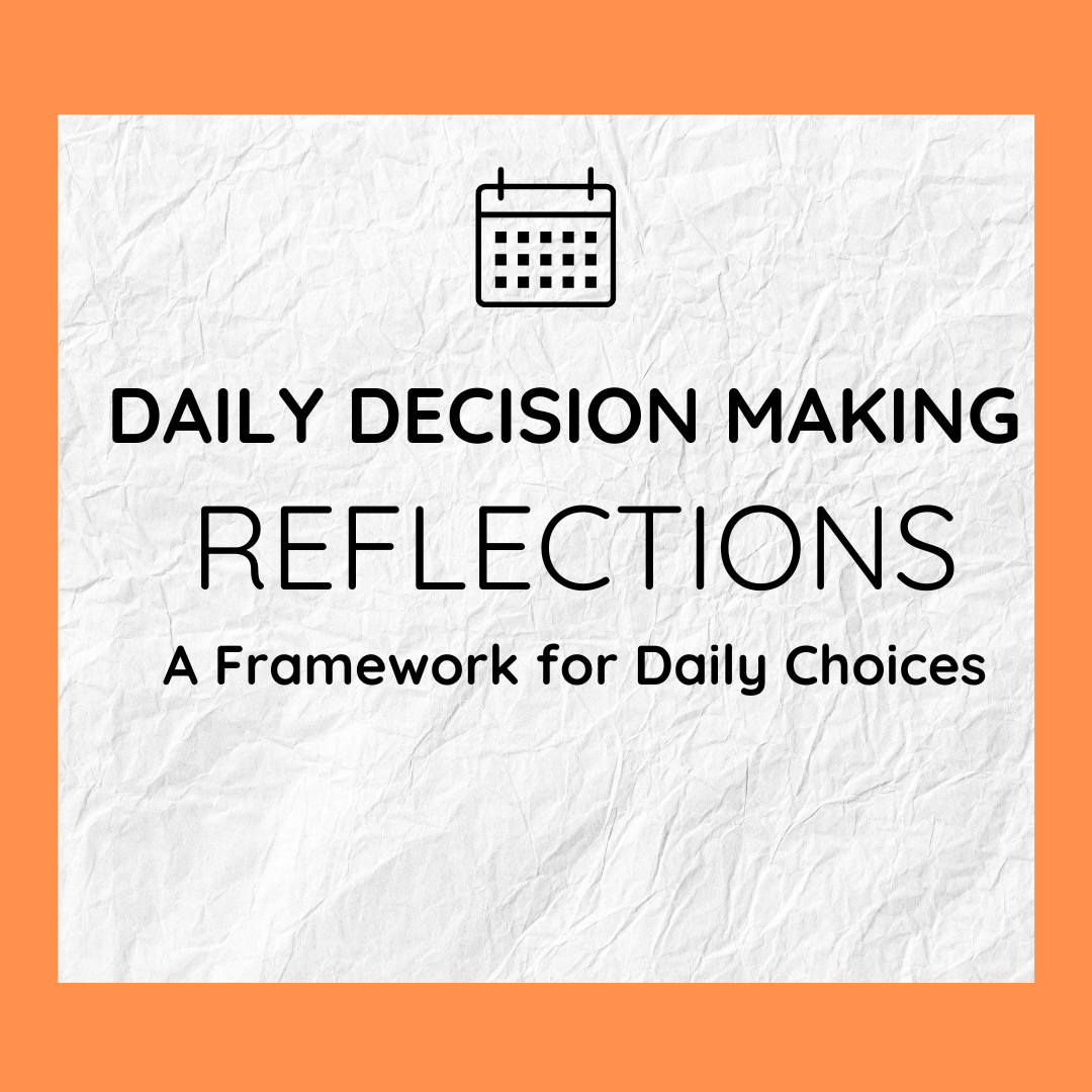 Reflection on decision-making process to improve clarity and personal growth