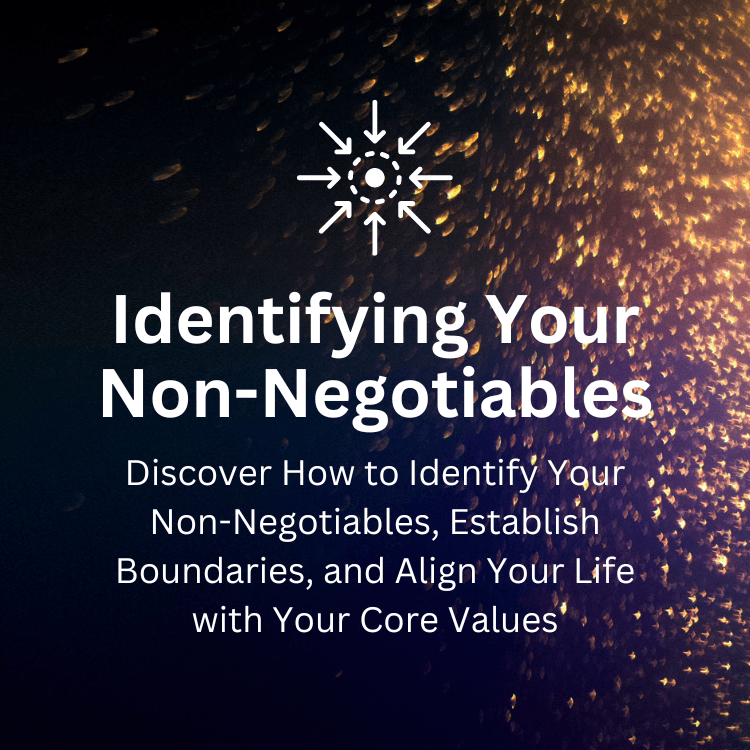 Identifying Your Non-Negotiables for Personal Development